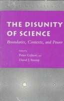 The Disunity of Science: Boundaries, Contexts, and Power (Writing Science)