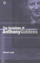 SOCIOLOGY OF ANTHONY GIDDENS.