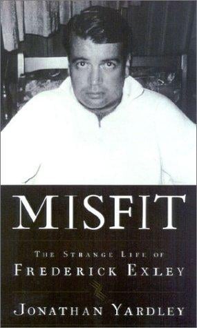 Misfit: The Strange Life of Frederick Exley