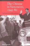 The Chinese in Vancouver, 194580: The Pursuit of Identity and Power (Contemporary Chinese Studies Series)