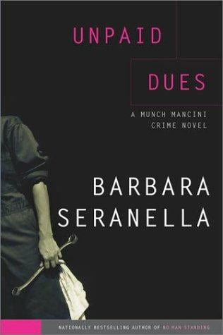 Unpaid dues: a Munch Mancini crime novel