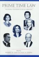 Prime Time Law: Fictional Television as Legal Narrative