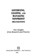 Governing, Leading, and Managing Nonprofit Organizations: New Insights from Research and Practice (Jossey Bass Nonprofit & Public Management Series)