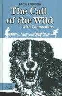 The Call of the Wild: With Connections (Hrw Library)