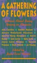A Gathering of Flowers: Stories About Being Young in America