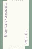 Rhetoric and Hermeneutics in Our Time: A Reader (Yale Studies in Hermeneutics)