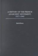A History of the French Anarchist Movement, 1917–1945