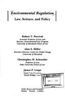 Environmental Regulation Law Science and Policy With Teachers Manual