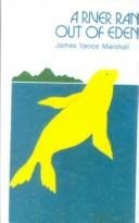 A River Ran Out of Eden