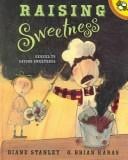 Raising Sweetness