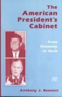 The American President's cabinet: from Kennedy to Bush