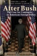 After Bush: the case for continuity in American foreign policy