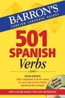 501 Spanish Verbs: Fully Conjugated in All the Tenses in a New, Easy-to-Learn Format, Alphabetically Arranged