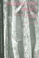 Passion and Profit: Towards an Anthropology of Collecting (Comparative Anthropological Studies in Society, Cosmology and Politics)