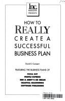 Inc. magazine presents how to really create a successful business plan: featuring the business plans of Pizza Hut, People Express, Ben & Jerry's Ice Cream, Celestial Seasonings, Software Publishing