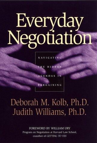 Everyday negotiation: navigating the hidden agendas in bargaining