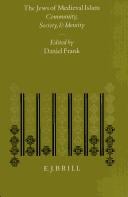 The Jews of medieval Islam: community, society, and identity : proceedings of an international conference held by the Institute of Jewish Studies, University of London