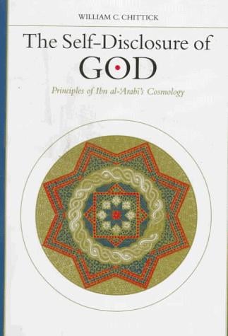The self-disclosure of God: principles of Ibn al-ʻArabī's cosmology