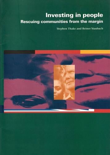 Investing in People: Rescuing communities from the margin