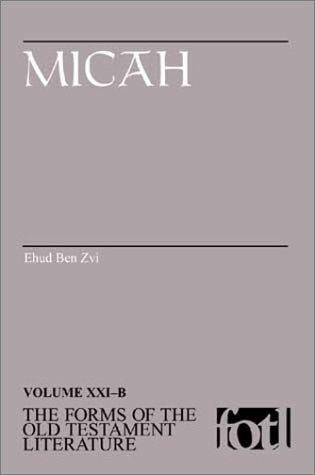 Micah: Volume XXIB (Forms of the Old Testament Literature Series)