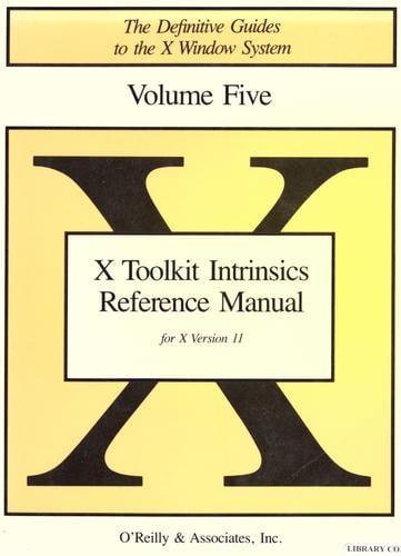 X Toolkit Intrinsics Reference Manual: for X Version 11