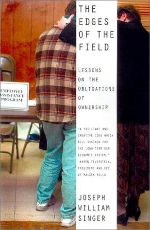 The Edges of the Field: Lessons on the Obligations of Ownership