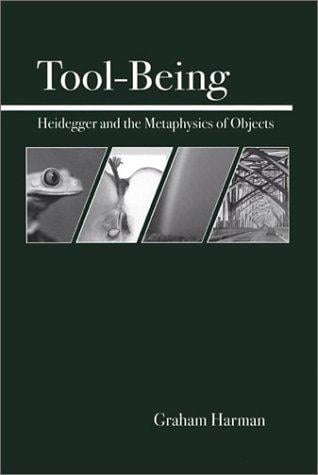 Tool-Being: Heidegger and the Metaphysics of Objects