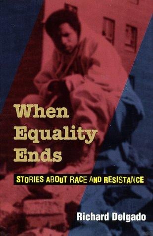 When equality ends: stories about race and resistance