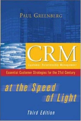 CRM at the speed of light: essential customer strategies for the 21st century