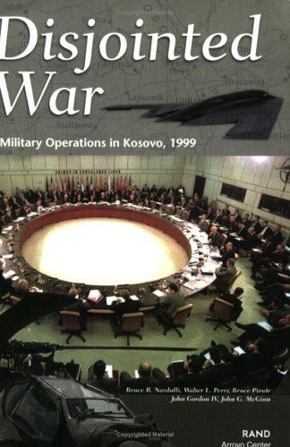 Disjointed war: military operations in Kosovo, 1999