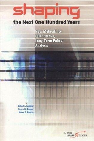 Shaping the next one hundred years: new methods for quantitative, long-term policy analysis and bibliography