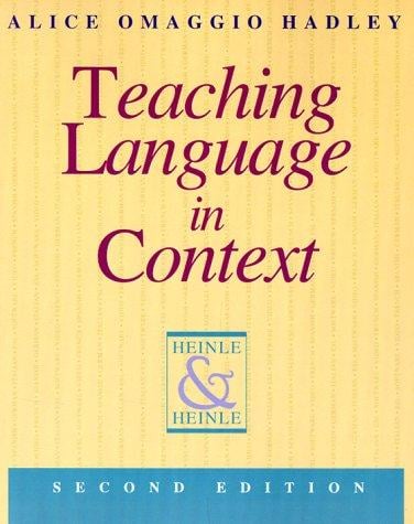 Teaching Language in Context (Teaching Methods)