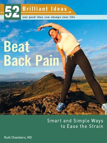 Beat Back Pain (52 Brilliant Ideas)