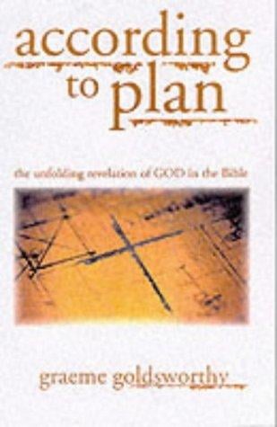 According to Plan: The Unfolding Revelation of God in the Bible