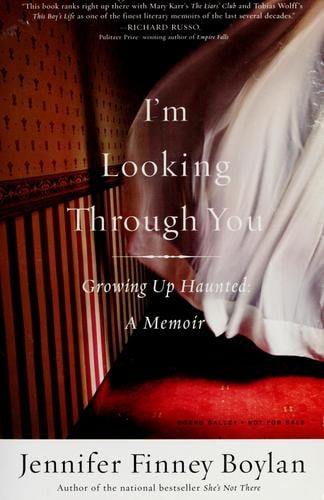 I'm looking through you: growing up haunted