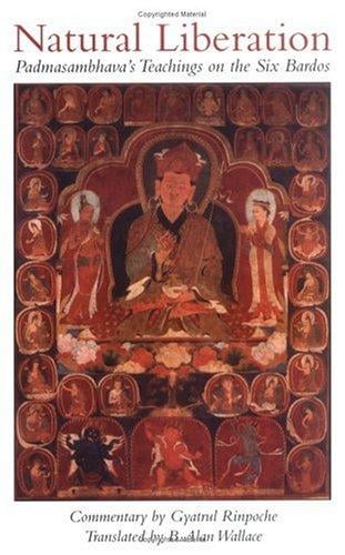 Natural liberation: Padmasambhava's teachings on the six bardos