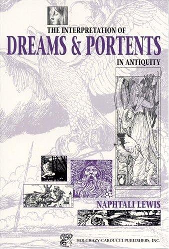 The interpretation of dreams & portents in antiquity