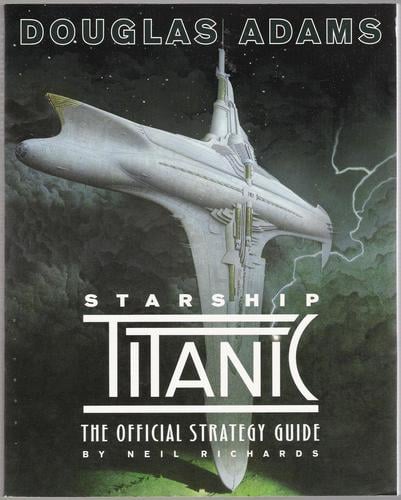 Starship Titanic: The Official Strategy Guide