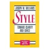 Style: Toward Clarity and Grace (Chicago Guides to Writing, Editing, and Publishing)