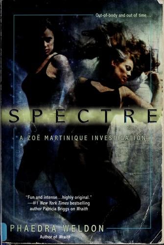Spectre: a Zoë Martinique investigation