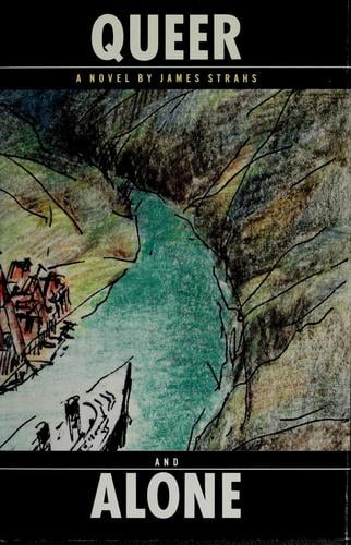 Queer and Alone: A Novel