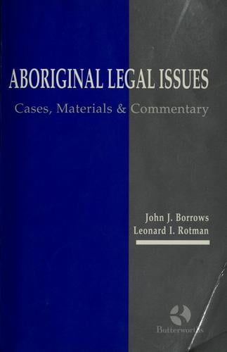 Aboriginal legal issues: cases, materials & commentary