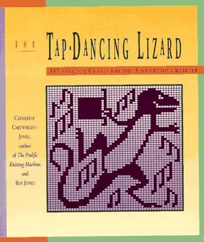 The Tap-Dancing Lizard: 337 fanciful charts for the adventurous knitter