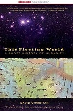This Fleeting World: An Overview Of Human History