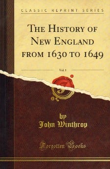 The History of New England from 1630 to 1649: v. 1