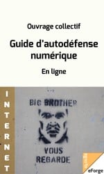 Guide d’autodéfense numérique: En ligne