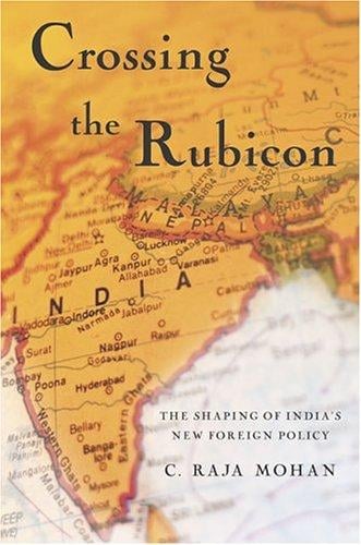 Crossing the Rubicon: the shaping of India's new foreign policy