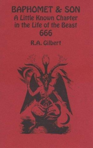 Baphomet and Son: (Golden Dawn Studies No. 22): A Little Known Chapter in the Life of 666