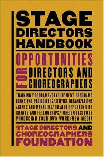 Stage directors handbook: opportunities for directors and choreographers