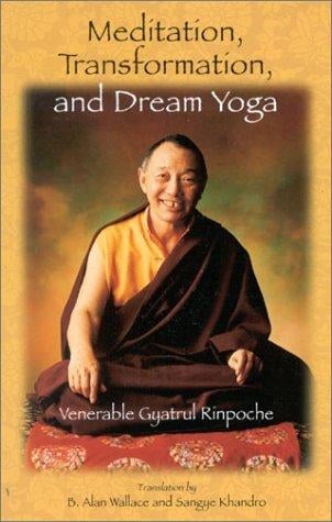 Meditation, transformation, and dream yoga